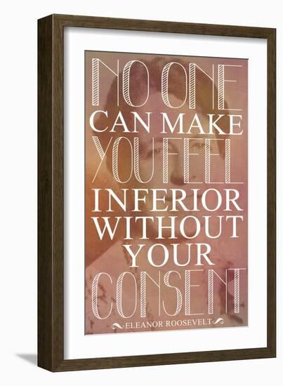 No One Can Make You Feel Inferior Plastic Sign-null-Framed Art Print