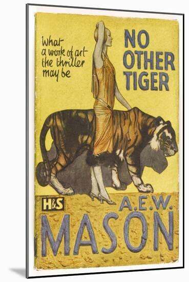 "No Other Tiger" by a E W Mason-null-Mounted Art Print