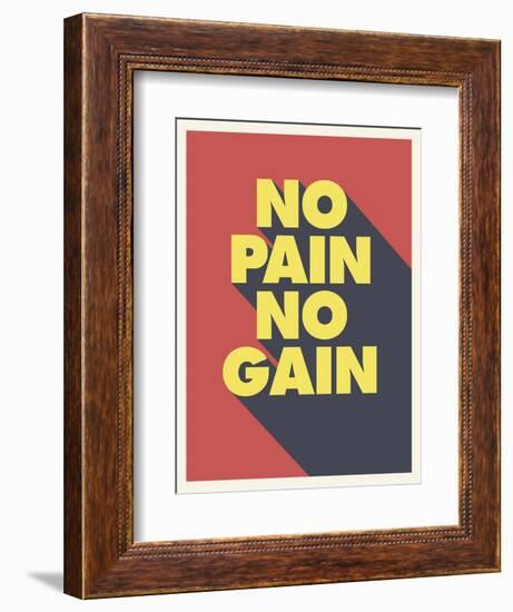 No Pain No Gain-null-Framed Art Print