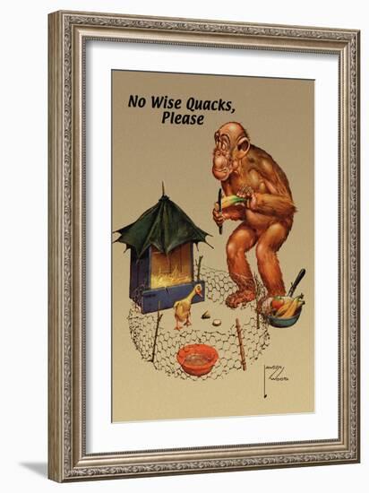 No Wise Quacks Please-Lawson Wood-Framed Art Print