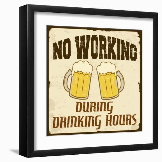 No Working During Drinking Hours, Vintage Poster-radubalint-Framed Art Print