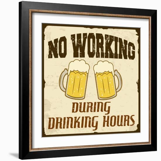 No Working During Drinking Hours, Vintage Poster-radubalint-Framed Art Print