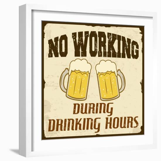 No Working During Drinking Hours, Vintage Poster-radubalint-Framed Art Print