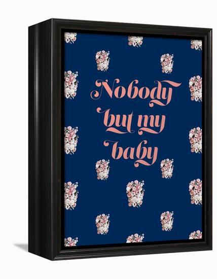 Nobody But My Baby-null-Framed Stretched Canvas