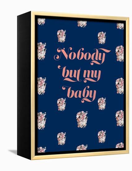 Nobody But My Baby-null-Framed Stretched Canvas