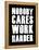 Nobody Cares Work Harder-null-Framed Stretched Canvas