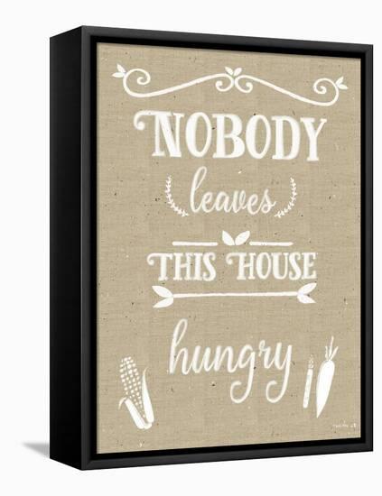 Nobody Leaves House Hungry Burlap Distress Treatment-Leslie Wing-Framed Premier Image Canvas