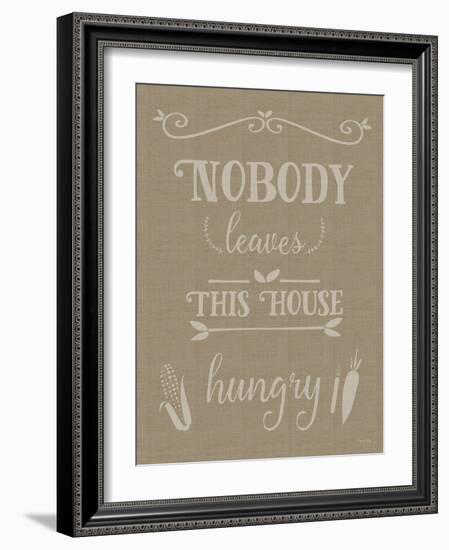 Nobody Leaves This House Hungry Burlap Texture-Leslie Wing-Framed Giclee Print