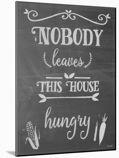 Nobody Leaves This House Hungry Chalk-Leslie Wing-Mounted Giclee Print