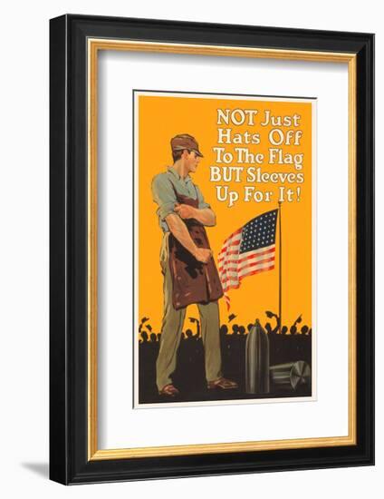 Not Just Hats Off to the Flag, But Sleeves Up for It!-Vintage Reproduction-Framed Giclee Print