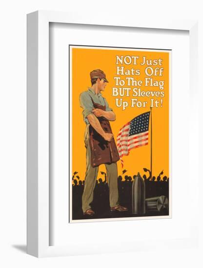 Not Just Hats Off to the Flag, But Sleeves Up for It!-Vintage Reproduction-Framed Giclee Print