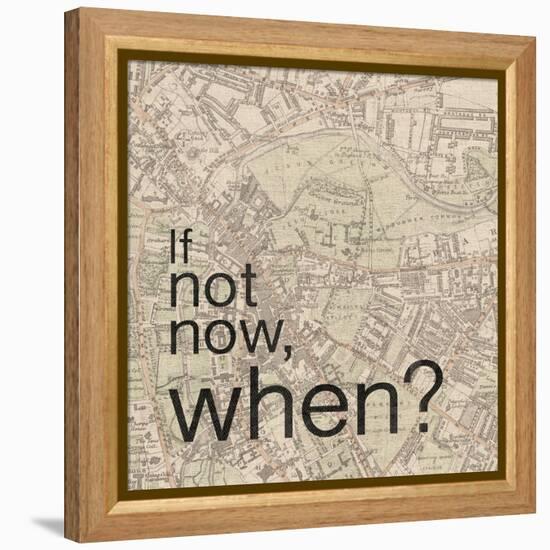 Not Now When-Lauren Gibbons-Framed Stretched Canvas