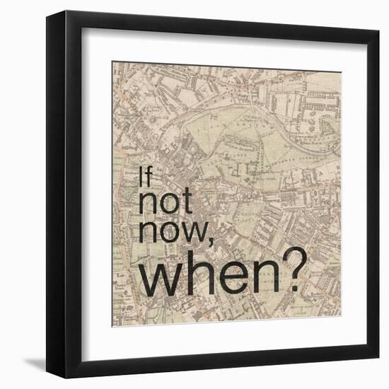 Not Now When-Lauren Gibbons-Framed Art Print