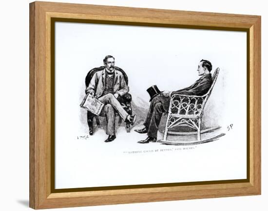 ' Nothing Could Be Better , Said Holmes', Illustration from 'The Stockbroker's Clerk' by Arthur Con-Sidney Paget-Framed Premier Image Canvas