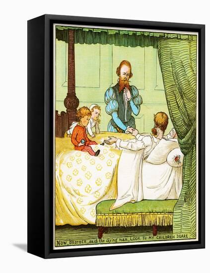 Now, Brother, Said the Dying Man, Look to My Children Deare , Illustration from Babes in the Wood,-Randolph Caldecott-Framed Premier Image Canvas