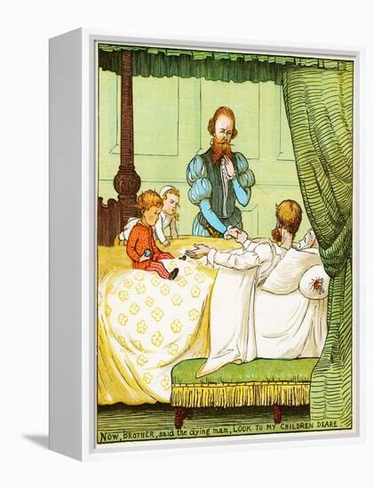 Now, Brother, Said the Dying Man, Look to My Children Deare , Illustration from Babes in the Wood,-Randolph Caldecott-Framed Premier Image Canvas