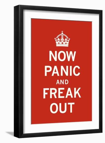 Now Panic and Freak Out-The Vintage Collection-Framed Giclee Print