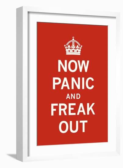 Now Panic and Freak Out-The Vintage Collection-Framed Giclee Print