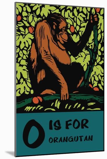 O is for Orangutang-Charles Buckles Falls-Mounted Art Print