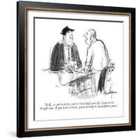 "O.K., so you're forty, you've lived half your life. Look at the bright si?" - New Yorker Cartoon-James Mulligan-Framed Premium Giclee Print