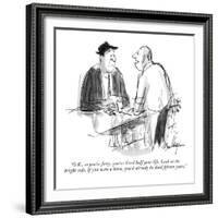 "O.K., so you're forty, you've lived half your life. Look at the bright si?" - New Yorker Cartoon-James Mulligan-Framed Premium Giclee Print