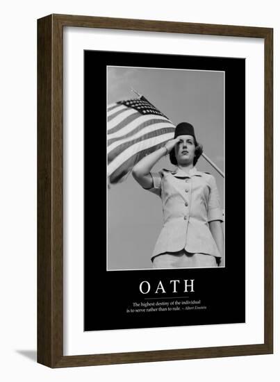 Oath: Inspirational Quote and Motivational Poster-null-Framed Photographic Print