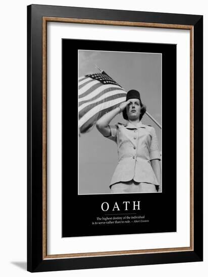 Oath: Inspirational Quote and Motivational Poster-null-Framed Photographic Print