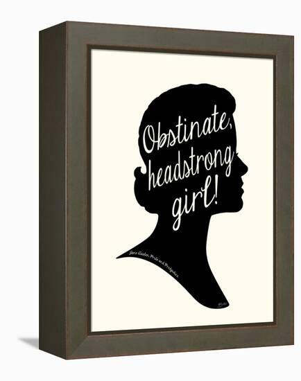 Obstinate Headstrong Girl!-Bella Dos Santos-Framed Stretched Canvas