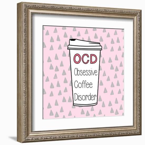 OCD-Evangeline Taylor-Framed Art Print