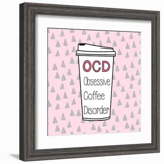 OCD-Evangeline Taylor-Framed Art Print