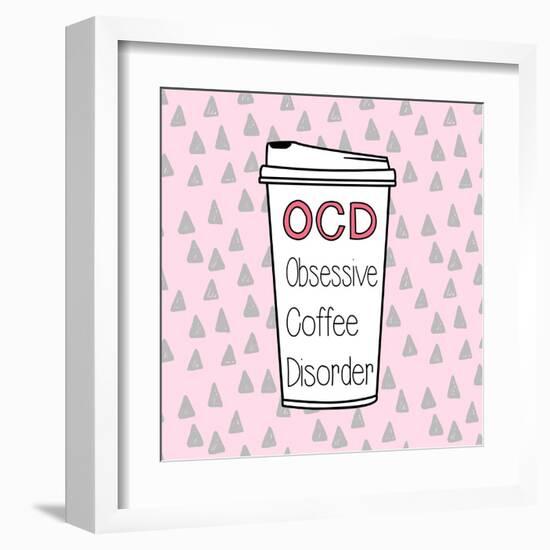 OCD-Evangeline Taylor-Framed Art Print