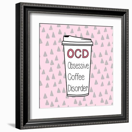 OCD-Evangeline Taylor-Framed Art Print