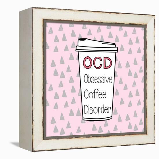 OCD-Evangeline Taylor-Framed Stretched Canvas