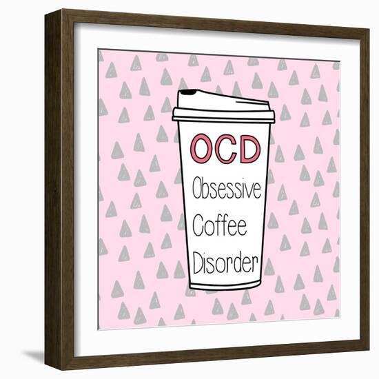 OCD-Evangeline Taylor-Framed Art Print