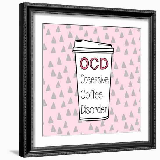 OCD-Evangeline Taylor-Framed Art Print