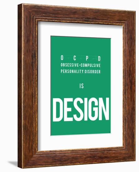 OCPD is Design-Antoine Tesquier Tedeschi-Framed Art Print