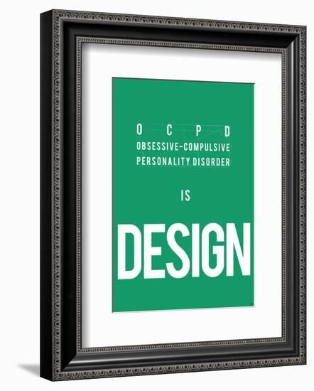 OCPD is Design-Antoine Tesquier Tedeschi-Framed Art Print