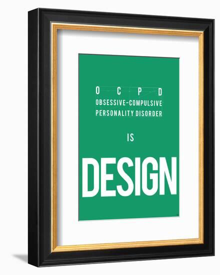 OCPD is Design-Antoine Tesquier Tedeschi-Framed Art Print