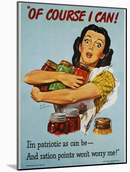 Of Course I Can! War Production Poster-Dick Williams-Mounted Giclee Print