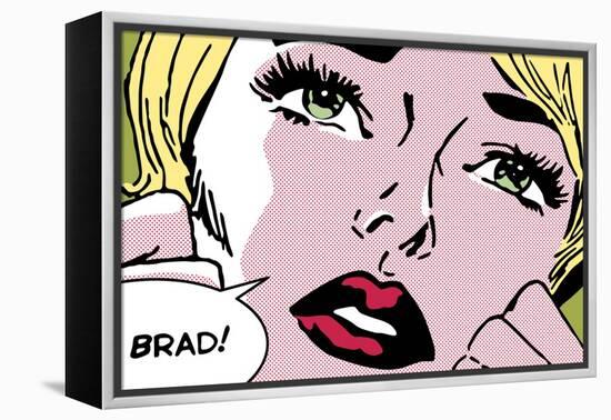 Oh Brad !-Sheila B.-Framed Stretched Canvas