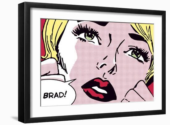 Oh Brad !-Sheila B.-Framed Premium Giclee Print