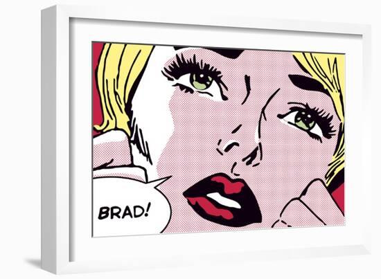 Oh Brad !-Sheila B.-Framed Premium Giclee Print
