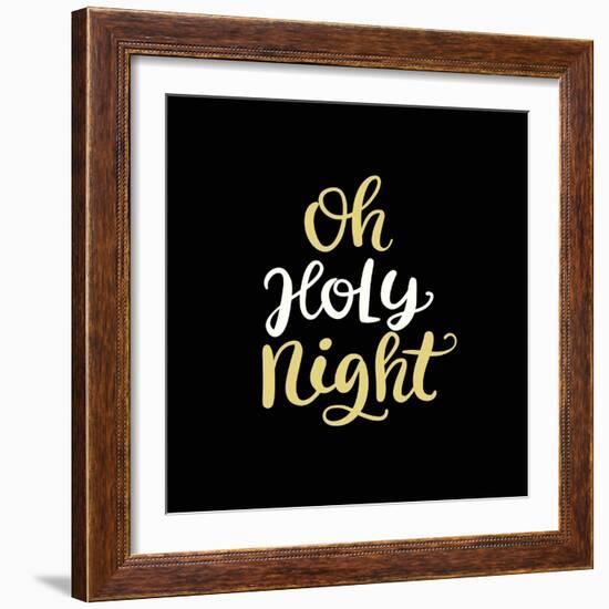 Oh Holy Night. Christmas Ink Hand Lettering Phrase-Artrise-Framed Photographic Print