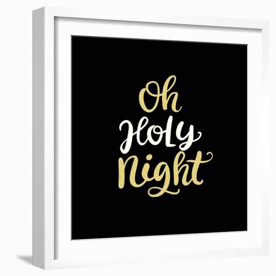 Oh Holy Night. Christmas Ink Hand Lettering Phrase-Artrise-Framed Photographic Print