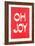 Oh Joy-null-Framed Premium Giclee Print