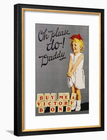 Oh Please Do! Daddy, Buy Me a Victory Bond Poster-Joseph Ernest Sampson-Framed Giclee Print