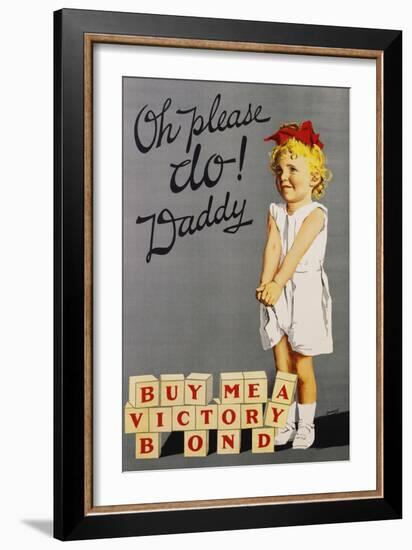 Oh Please Do! Daddy, Buy Me a Victory Bond Poster-Joseph Ernest Sampson-Framed Giclee Print