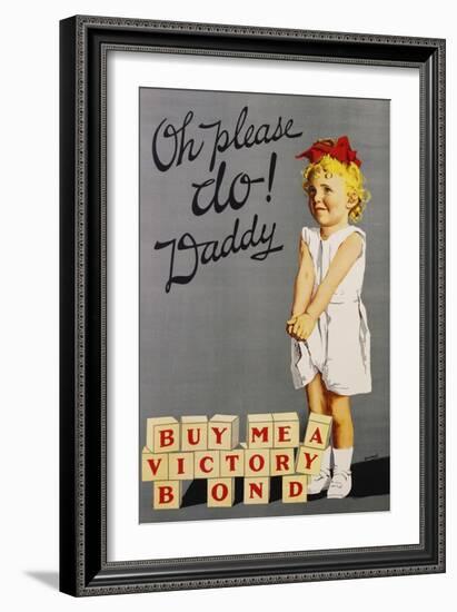 Oh Please Do! Daddy, Buy Me a Victory Bond Poster-Joseph Ernest Sampson-Framed Giclee Print