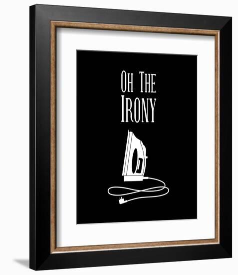 Oh The Irony - Black-Color Me Happy-Framed Art Print