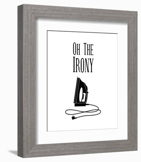 Oh The Irony - White-Color Me Happy-Framed Art Print